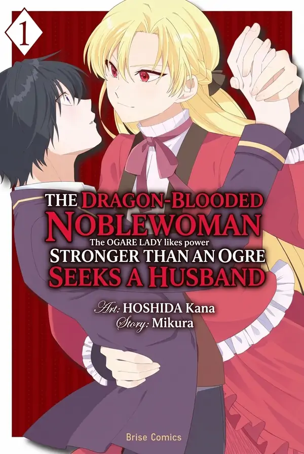 The Dragon-Blooded Noblewoman Stronger Than an Ogre Seeks a Husband ( sana scans )